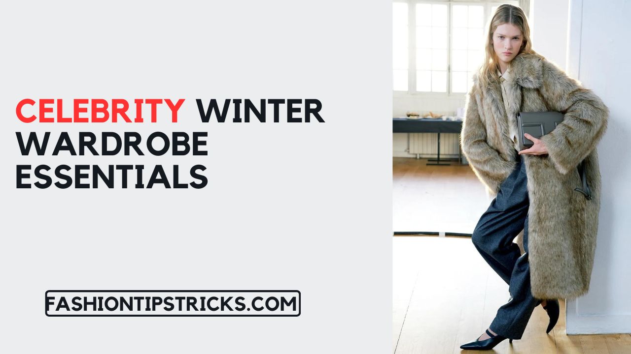 Celebrity Winter Wardrobe Essentials