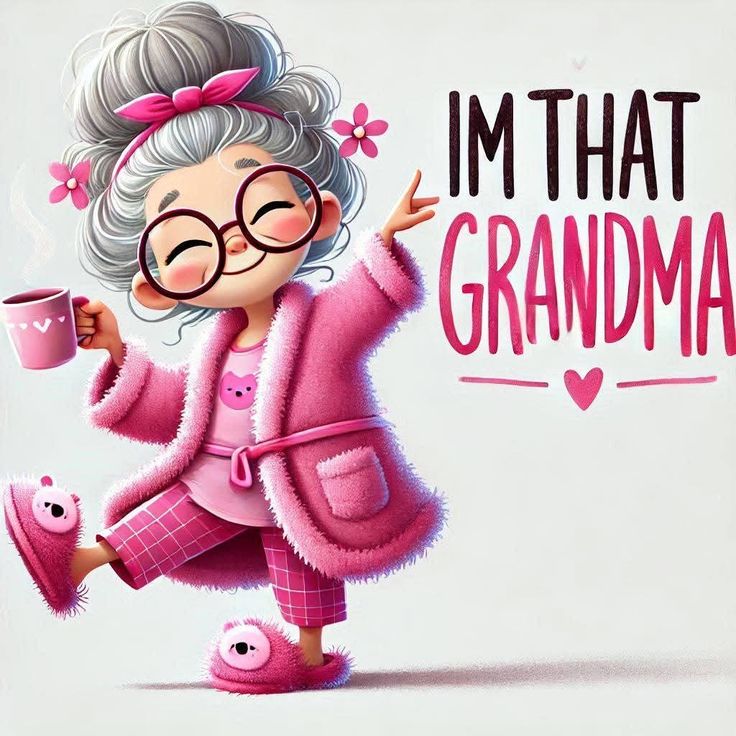 This may contain: an old lady with glasses holding a coffee cup and wearing pink pajamas that says, i'm that grandma