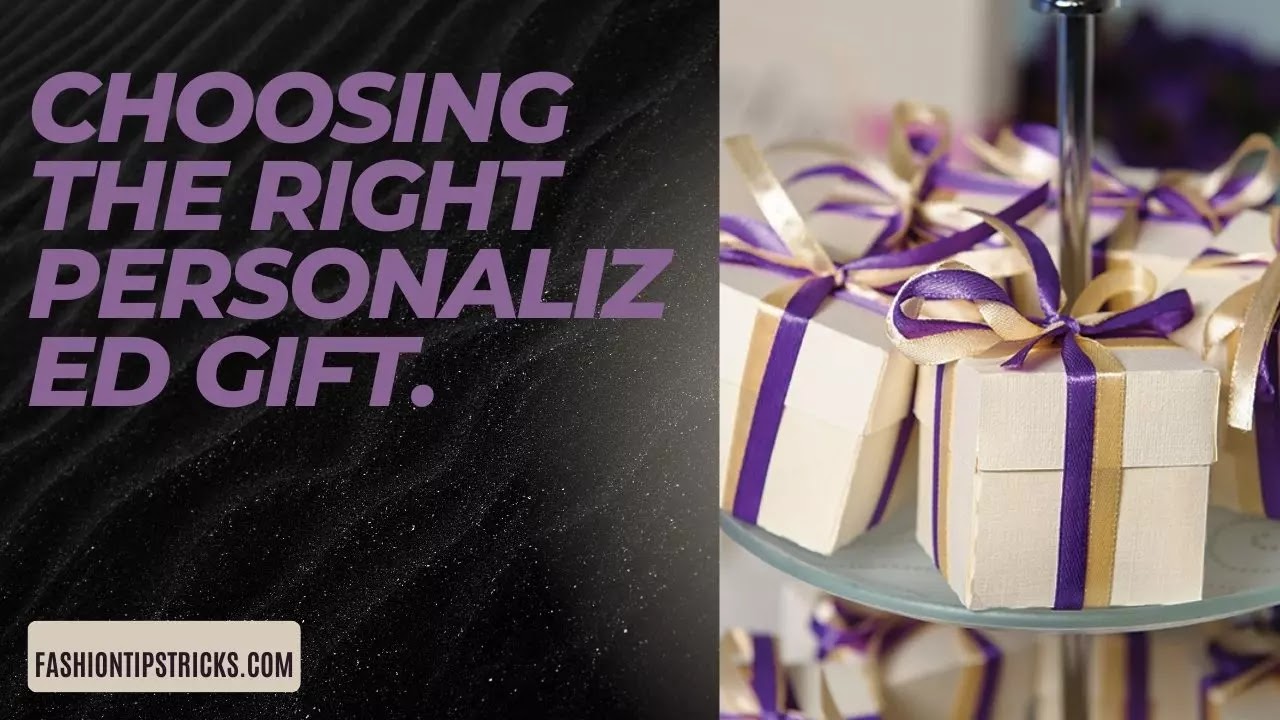 Choosing the Right Personalized Gift. Choosing the Right Personalized Gift.