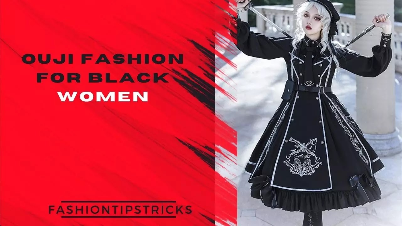 Ouji fashion for black women Ouji fashion for black women