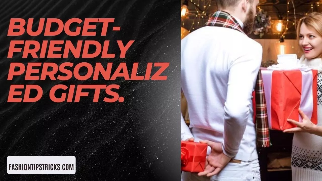Budget-Friendly Personalized Gifts. Budget-Friendly Personalized Gifts.