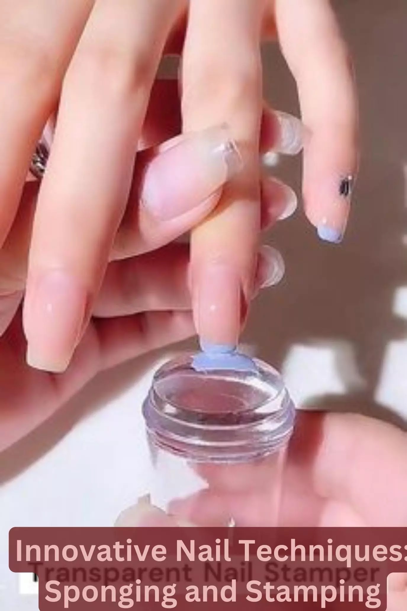 Innovative Nail Techniques: Sponging and Stamping