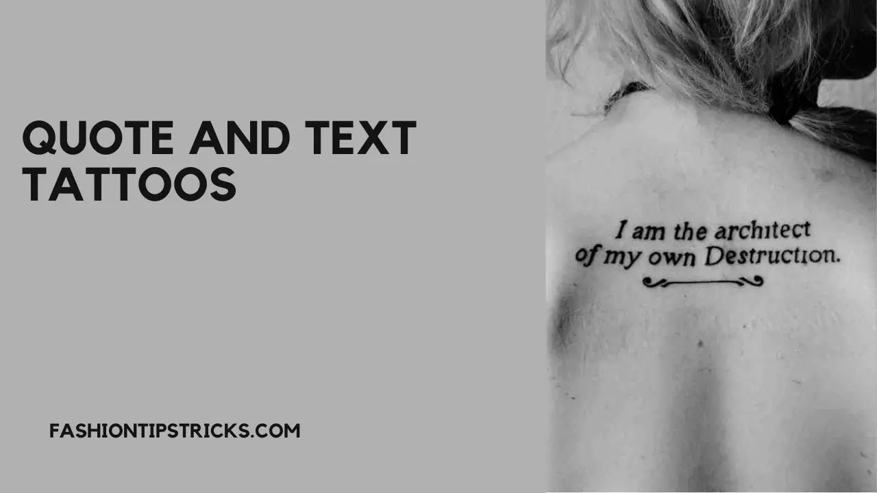 Quote and text tattoos Quote and text tattoos
