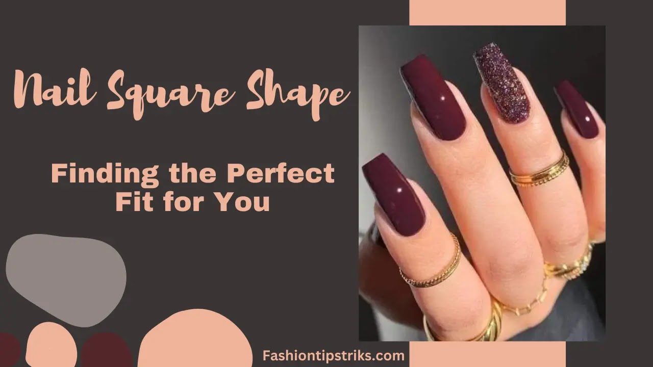 Nail Square Shape