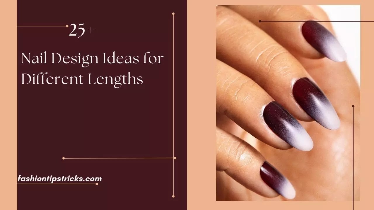 Nail Design Ideas for Different Lengths