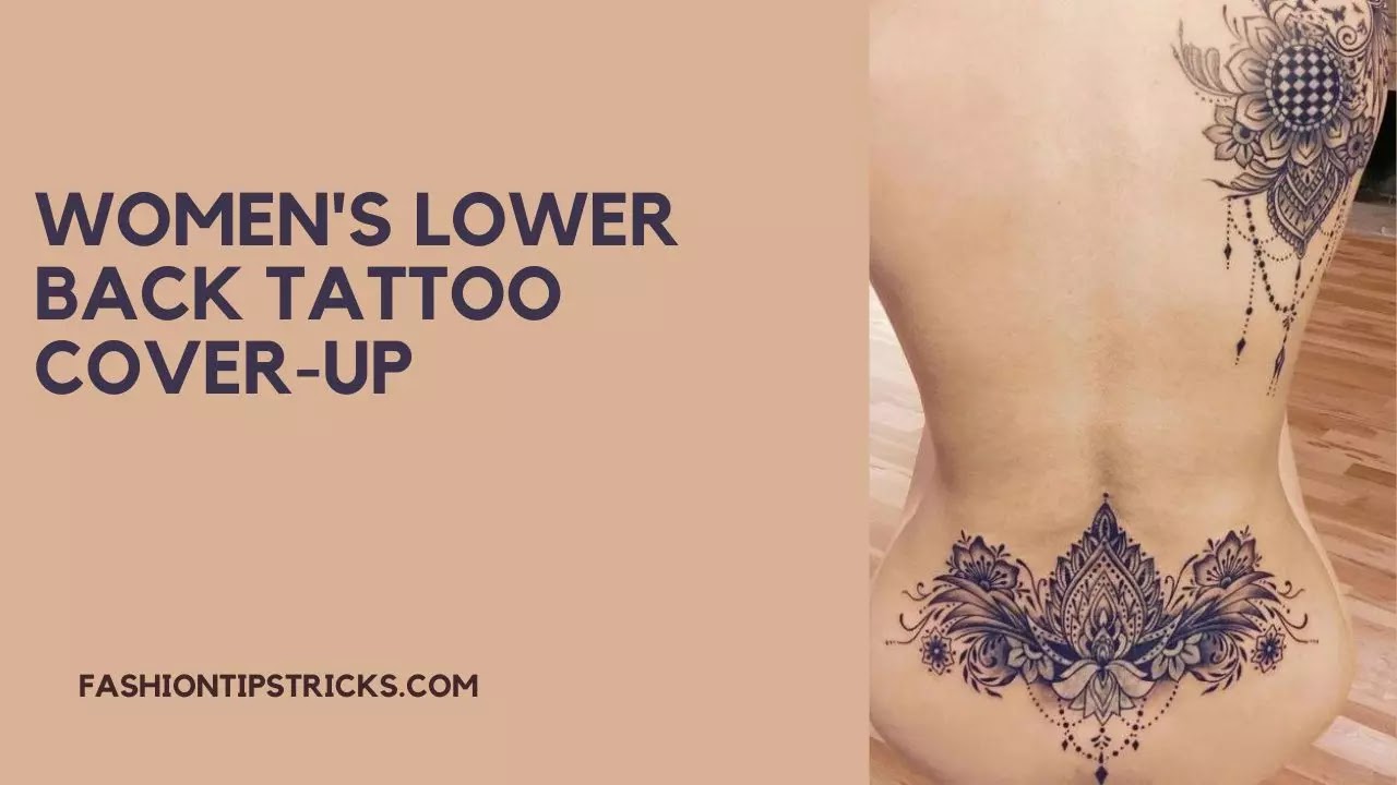 women's Lower Back Tattoo cover-up women's Lower Back Tattoo cover-up
