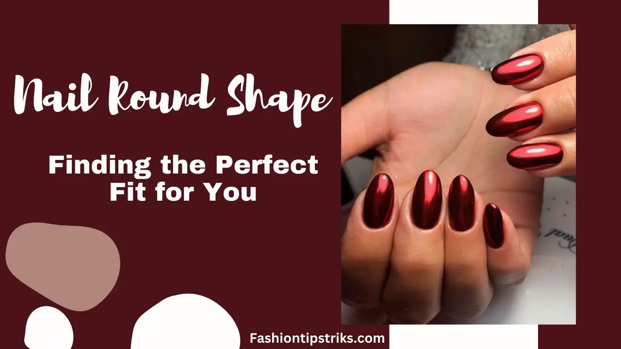 Nail Round Shape
