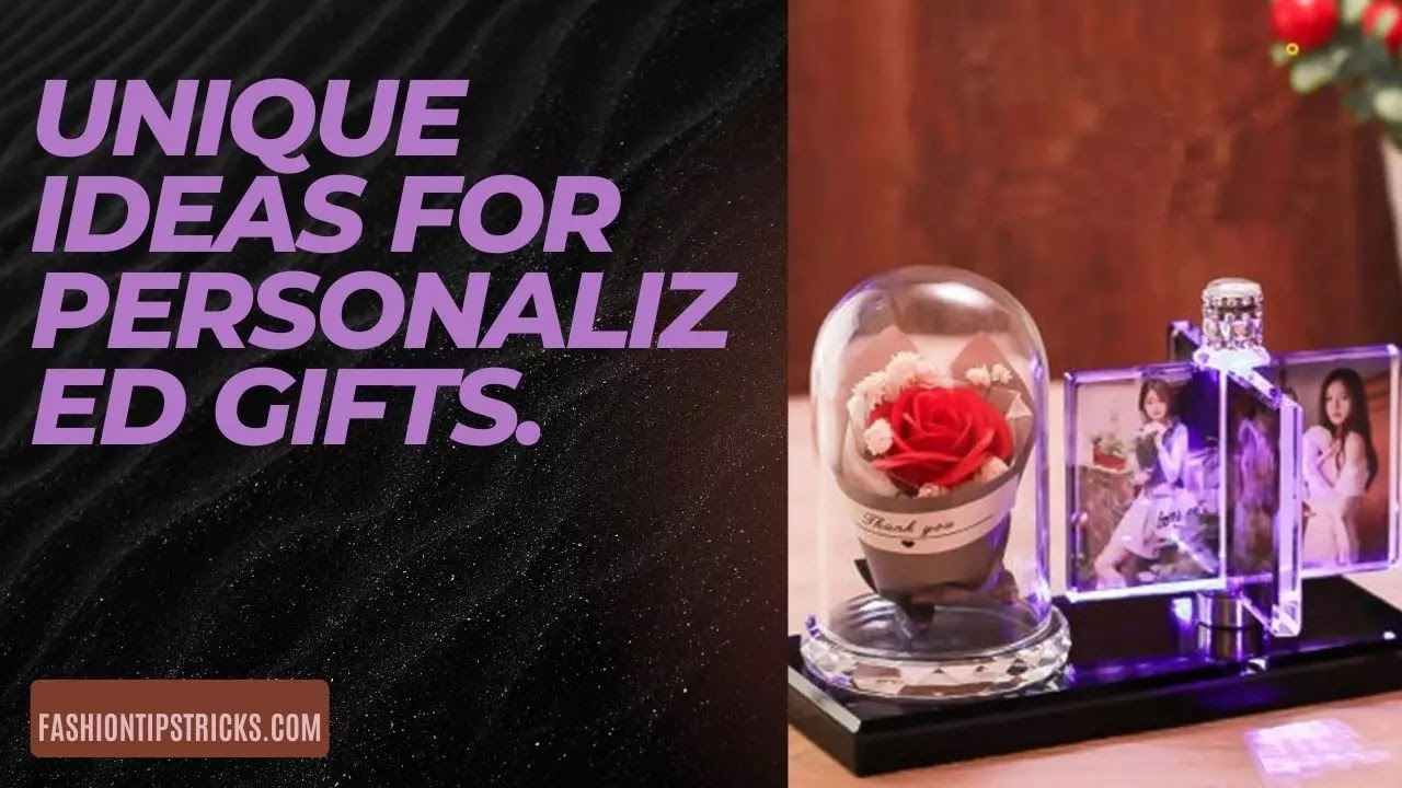 Unique Ideas for Personalized Gifts. Unique Ideas for Personalized Gifts.