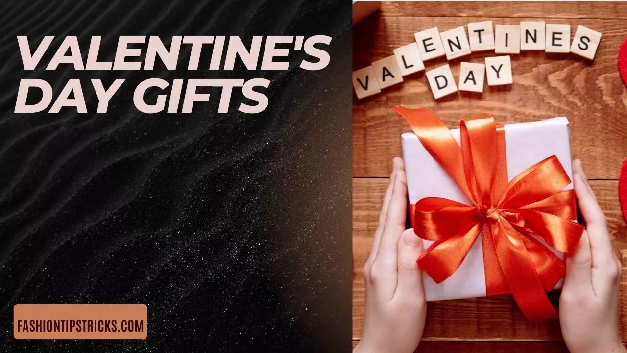 Valentine's Day gifts Valentine's Day gifts