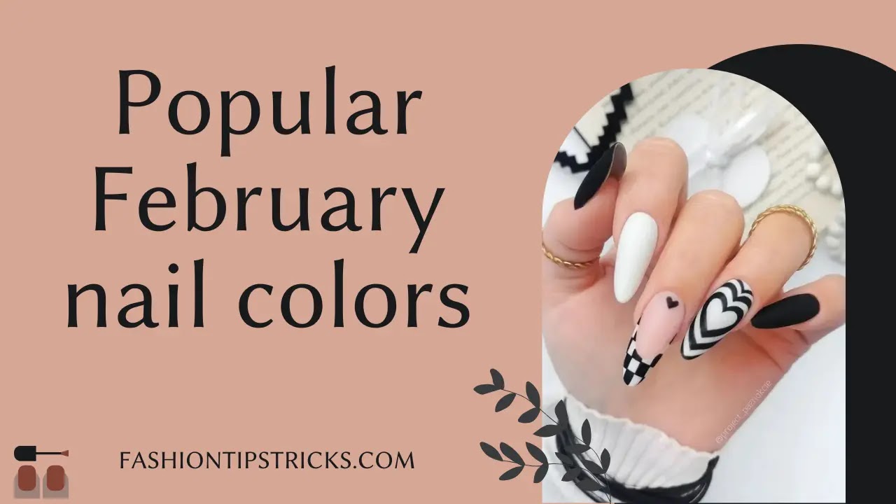 Popular February nail colors Popular February nail colors