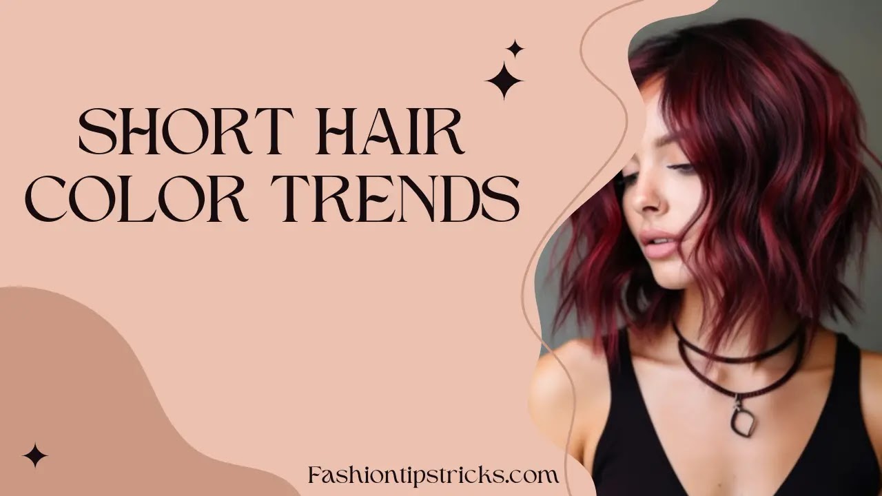Short Hair Color Trends Short Hair Color Trends
