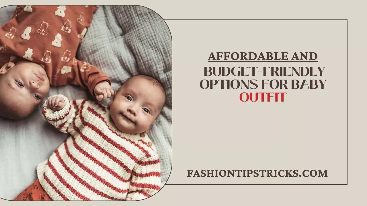 Affordable and budget-friendly options for Baby Outfit