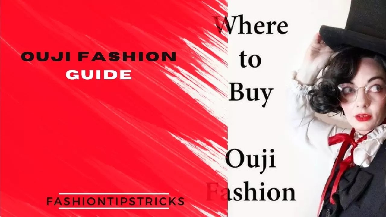 Ouji fashion guide Ouji fashion guide