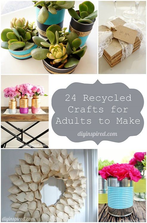 24 Cheap Recycled Crafts for Adults to Make